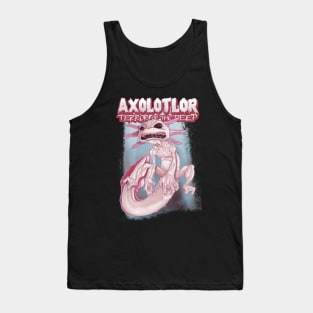 Axolotlor: Terror of the Deep Tank Top